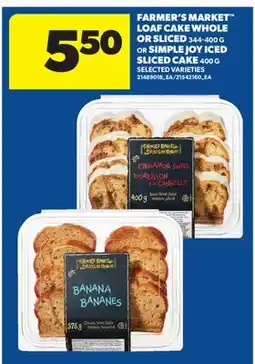 Real Canadian Superstore FARMER'S MARKET LOAF CAKE WHOLE OR SLICED, 344-400 G OR SIMPLE JOY ICED SLICED CAKE, 400 G offer