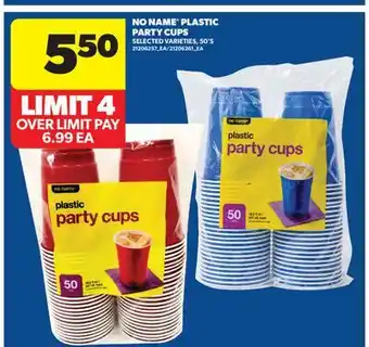 Real Canadian Superstore NO NAME PLASTIC PARTY CUPS, 50'S offer