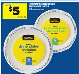 Real Canadian Superstore NO NAME PRINTED LUNCH AND DINNER PLATES, 40' S offer