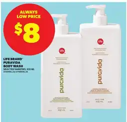 Real Canadian Superstore LIFE BRAND PURAVIDA BODY WASH offer
