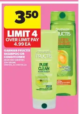 Real Canadian Superstore GARNIER FRUCTIS SHAMPOO OR CONDITIONER offer