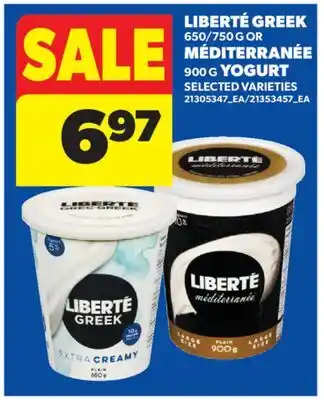 Real Canadian Superstore LIBERTÉ GREEK, 650/750 G OR MÉDITERRANÉE, 900 G YOGURT offer