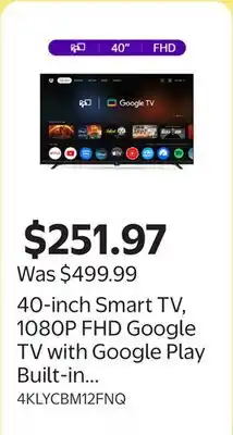 Walmart 40-inch Smart TV, 1080P FHD Google TV with Google Play Built-in Google Cast offer