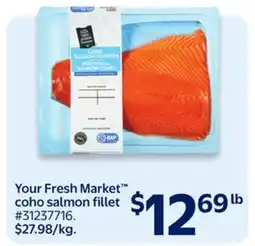 Walmart Your Fresh Market coho salmon fillet offer