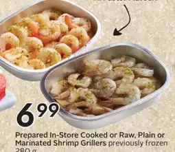 Sobeys Prepared In-Store Cooked or Raw, Plain or Marinated Shrimp Grillers offer