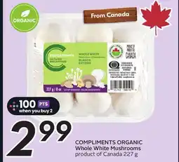 Sobeys COMPLIMENTS ORGANIC Whole White Mushrooms offer