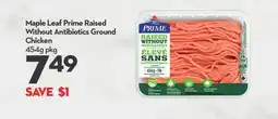 Longo's Maple Leaf Prime Raised Without Antibiotics Ground Chicken offer