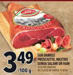 Metro SAN DANIELE PROSCIUTTO, MASTRO GENOA SALAMI OR HAM offer