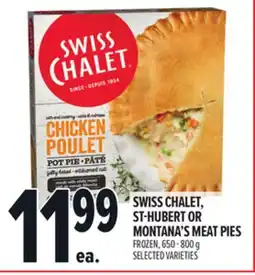 Metro SWISS CHALET, ST-HUBERT OR MONTANA'S MEAT PIES offer