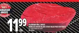 Metro PLATINUM GRILL ANGUS BONELESS INSIDE BLADE STEAK VALUE PACK OR ROAST offer