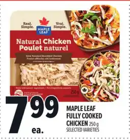 Metro MAPLE LEAF FULLY COOKED CHICKEN offer