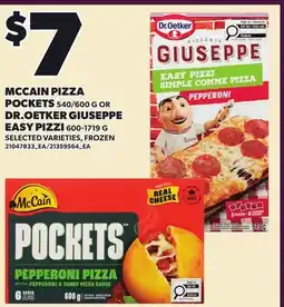 Loblaws MCCAIN PIZZA POCKETS, 540/600 G OR DR.OETKER GIUSEPPE EASY PIZZI offer