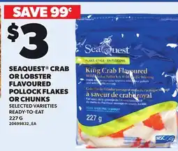 Loblaws SEAQUEST CRAB OR LOBSTER FLAVOURED POLLOCK FLAKES OR CHUNKS offer