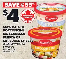 Loblaws SAPUTO FETA, BOCCONCINI, MOZZARELLA FRESCA OR SHREDDED CHEESE offer