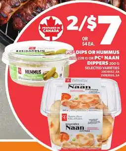 Loblaws PC DIPS OR HUMMUS, 200-228 G OR PC NAAN DIPPERS, 200 G offer