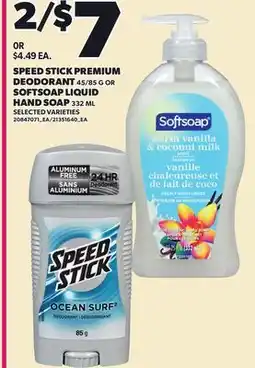 Loblaws SPEED STICK PREMIUM DEODORANT 85 G OR SOFTSOAP LIQUID HAND SOAP 337 ML offer