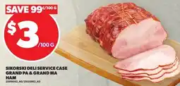 Loblaws SIKORSKI DELI SERVICE CASE GRAND PA & GRAND MA HAM offer