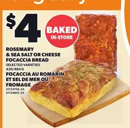 Independent Grocer ROSEMARY & SEA SALT OR CHEESE FOCACCIA BREAD, 430/484 G offer