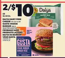 Independent Grocer DAIYA DAIRY FREE CHEESE, 170-227 G OR GUSTA VEGGIE BURGER 300 G offer