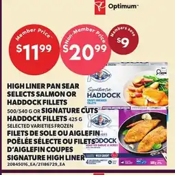 Independent Grocer HIGH LINER PAN SEAR SELECTS SALMON OR HADDOCK FILLETS, 500/540 G OR SIGNATURE CUTS HADDOCK FILLETS offer