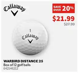 Sports Experts CALLAWAY WARBIRD DISTANCE 25 Box of 12 golf balls offer