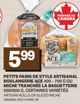 L'Intermarché PETITS PAINS DE STYLE ARTISANAL BOULANGERIE 400 - 700 G OU MICHE TRANCHÉE LA BAGUETTERIE 600/800 G offer