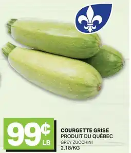L'Intermarché GREY ZUCCHINI | GREY ZUCCHINI offer