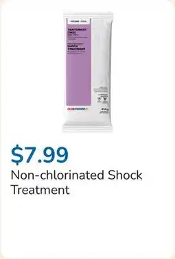 Club Piscine Non-chlorinated Shock Treatment offer