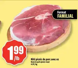 Bonanza Rôti picnic de porc avec os offer