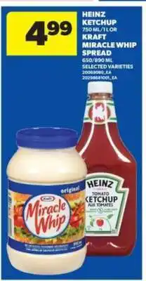 Real Canadian Superstore Heinz Ketchup / Kraft Miracle Whip Spread offer
