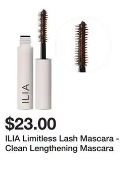 Sephora ILIA Limitless Lash Mascara - Clean Lengthening Mascara offer