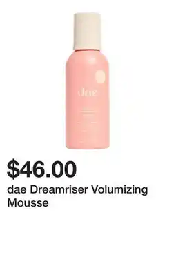 Sephora dae Dreamriser Volumizing Mousse offer