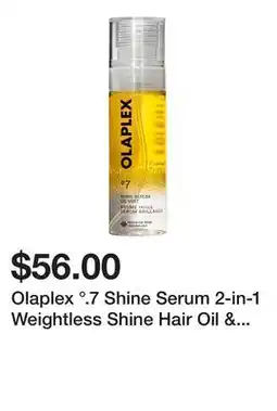 Sephora Olaplex °.7 Shine Serum 2-in-1 Weightless Shine Hair Oil & Hydrating Repair Treatment Mist offer