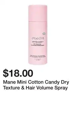 Sephora Mane Mini Cotton Candy Dry Texture & Hair Volume Spray offer