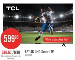 The Brick TCL 65 S551G LED 4K UHD Smart Google TV (65S551G-CA) offer