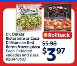 Walmart Dr. Oetker Ristorante or Casa Di Mama or Red Baron frozen pizza offer