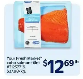 Walmart Your Fresh Market Coho Salmon Fillet offer