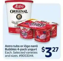 Walmart Astro tubs or iögo nanö Bubbles 4-pack yogurt offer