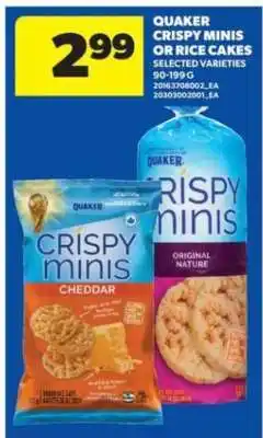 Real Canadian Superstore QUAKER CRISPY MINIS or RICE CAKES offer