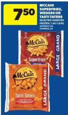 Real Canadian Superstore McCain Superfries, Wedges or Tasti Taters offer