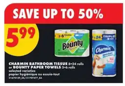 No Frills CHARMIN BATHROOM TISSUE or BOUNTY PAPER TOWELS offer