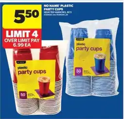 Real Canadian Superstore NO NAME PLASTIC PARTY CUPS offer