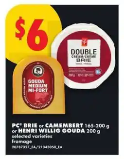 No Frills PC Brie or Camembert or Henri Willig Gouda offer
