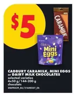 No Frills Cadbury Caramilk, Mini Eggs or Dairy Milk Chocolates offer