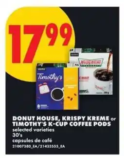 No Frills DONUT HOUSE, KRISPY KREME or TIMOTHY'S K-CUP COFFEE PODS offer