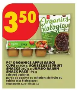 No Frills PC Organics Apple Sauce Cups, Squeezable Fruit Snacks or Jumbo Raisin Snack Pack offer