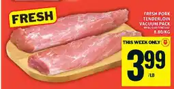 Food Basics FRESH PORK TENDERLOIN offer