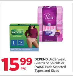 Rexall DEPEND Underwear, Guards or Shields or POISE Pads offer