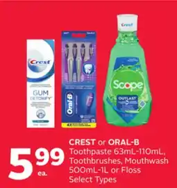 Rexall CREST or ORAL-B Toothpaste 63mL-110mL, Toothbrushes, Mouthwash 500mL-1L or Floss offer