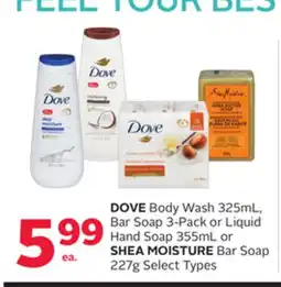 Rexall DOVE Body Wash 325mL, Bar Soap 3-Pack or Liquid Hand Soap 355mL or SHEA MOISTURE Bar Soap 227g offer
